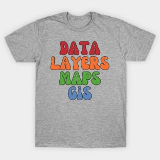 Retro GIS Analyst, GIS Specialist, Cartography T-Shirt